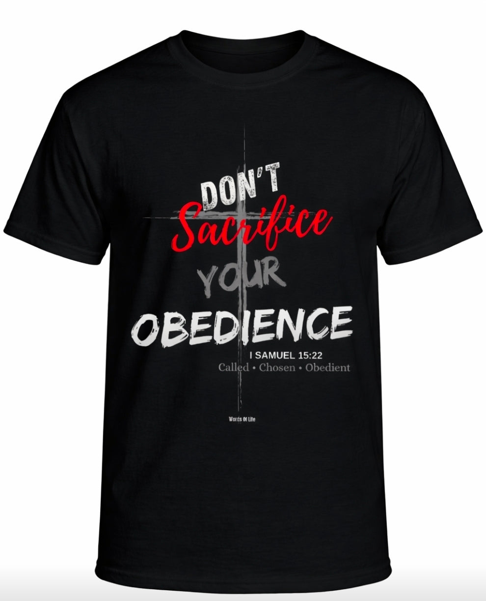 Don't Sacrifice Your Obedience